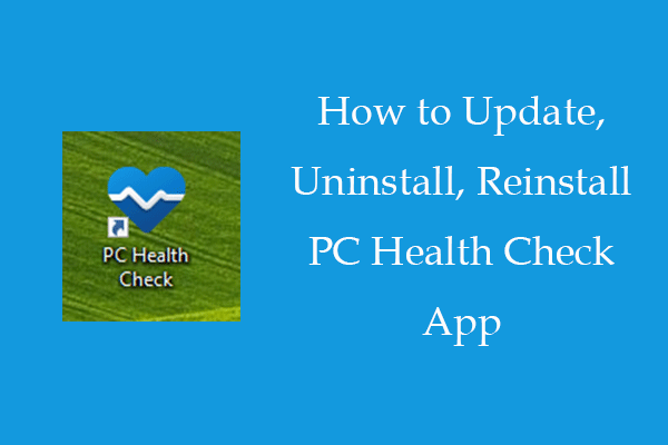 How to Update, Uninstall, Reinstall PC Health Check App