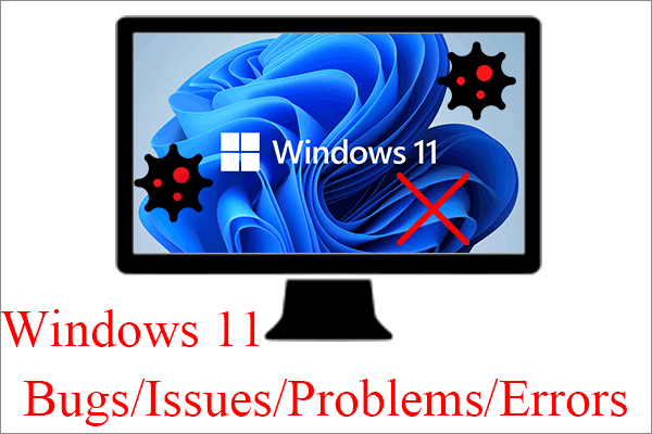 [Solved] 13 Window 11 Bugs/Errors/Issues/Problems and Their Fixes