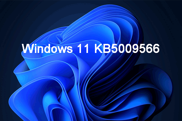 Windows 11 KB5009566 Rolls out with Some Improvements