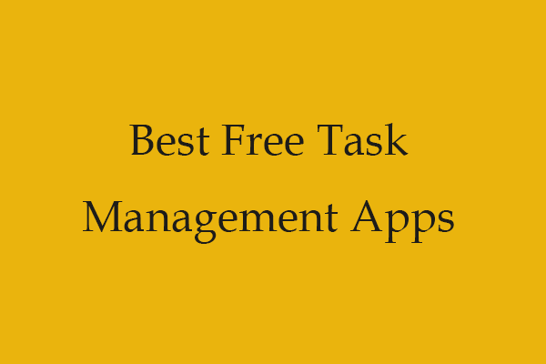 8 Best Free Task Management or To-Do List Apps