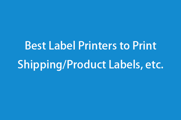 10 Best Label Printers to Print Shipping/Product Labels, etc.