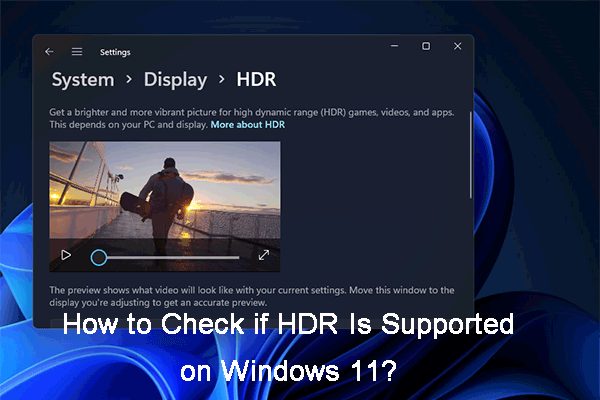 How to Check if HDR Is Supported on Your Windows 11 PC?