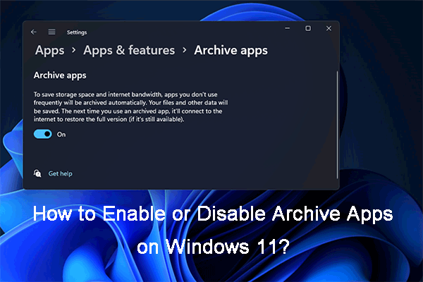 How to Enable or Disable Archive Apps on Windows 11?