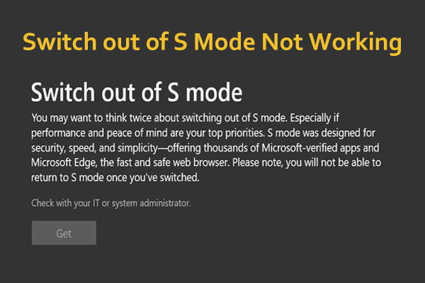 Switch out of S Mode Not Working in Windows 11/10? Try 4 Ways!
