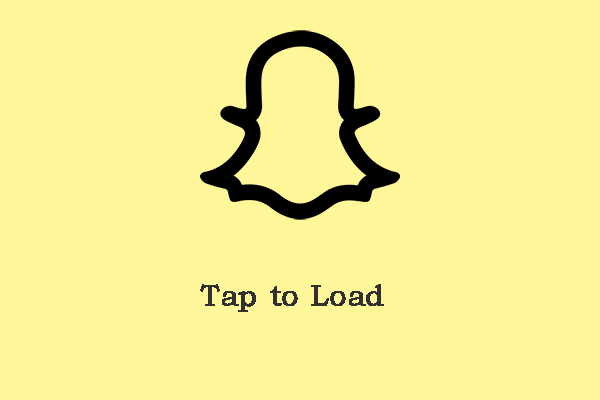 How to Fix the “Tap to Load” Issue on Snapchat? Here Are 5 Ways!