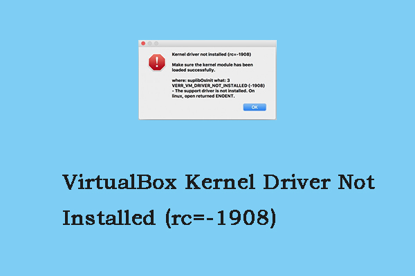 How to Fix VirtualBox Kernel Driver Not Installed (rc=-1908)