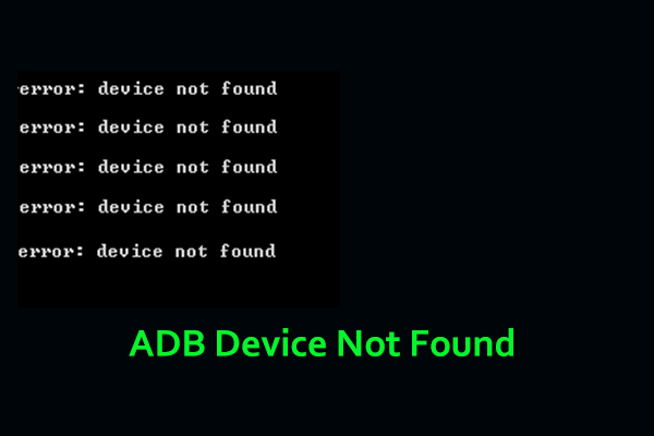 How to Fix ADB Device Not Found Error in Windows 10? (4 Ways)