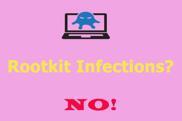 How to Get Rid of Rootkit Windows 10? Here’re 4 Solutions for You