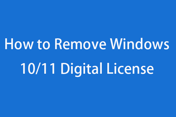 How to Remove Windows 10/11 Digital License from Old Computer