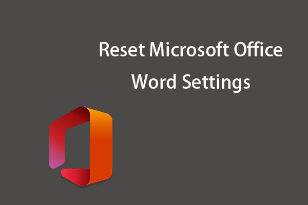 How to Reset Microsoft Office (Word) to Default Settings