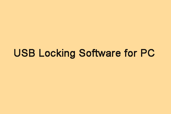 USB Locking Software for PC: Here Are Some Good Choices