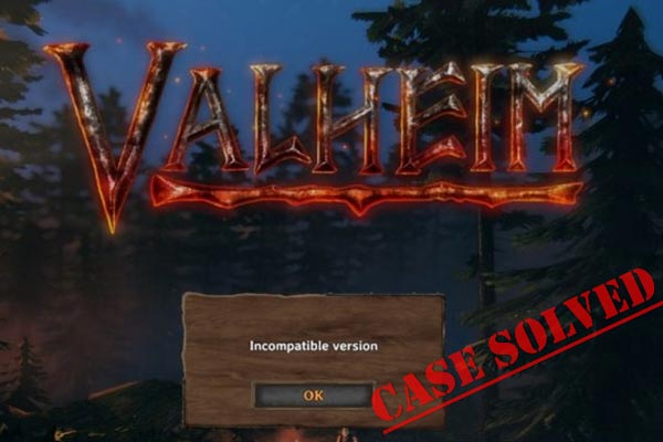 How to Fix Valheim Incompatible Version? Follow 2 Ways Here!