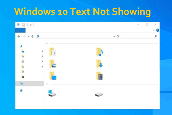 Windows 10 Text Not Showing? Here’re 8 Ways to Easily Fix It!