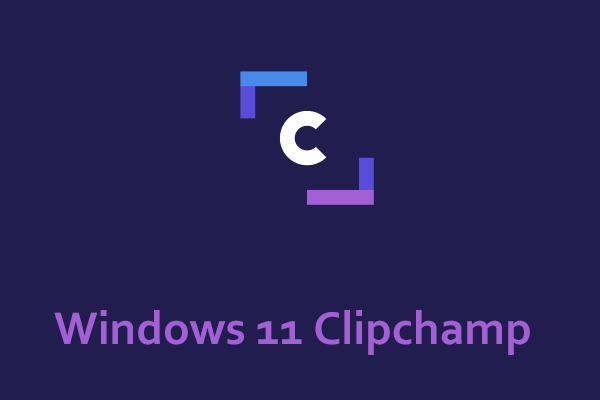 Clipchamp – New Video Editor to Be Installed on Windows 11 PCs