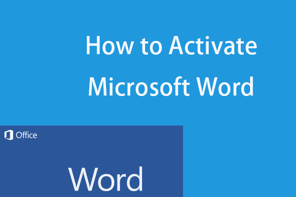 How to Activate Microsoft Word to Enjoy Full Features – 4 Ways
