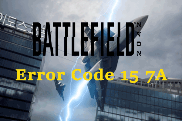 How to Fix Battlefield 2042 Error Code 15 7A Windows 10?