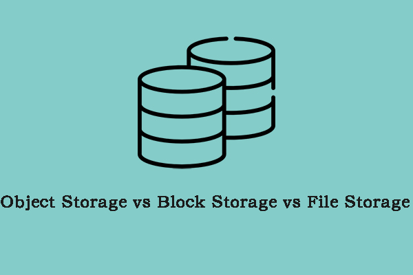 Object Storage vs Block Storage vs File Storage – Differences