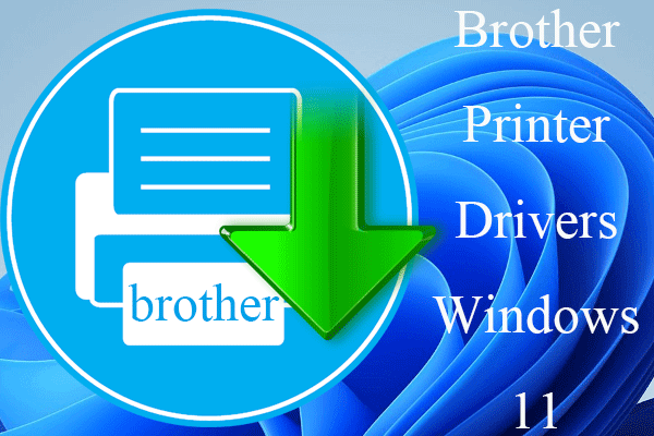 How to Download and Install Brother Printer Drivers Windows 11?