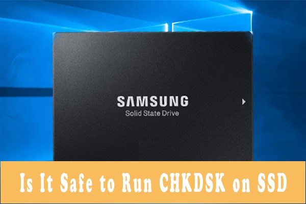 Est-ce sécuritaire d’exécuter CHKDSK sur un SSD | Comment vérifier efficacement un SSD