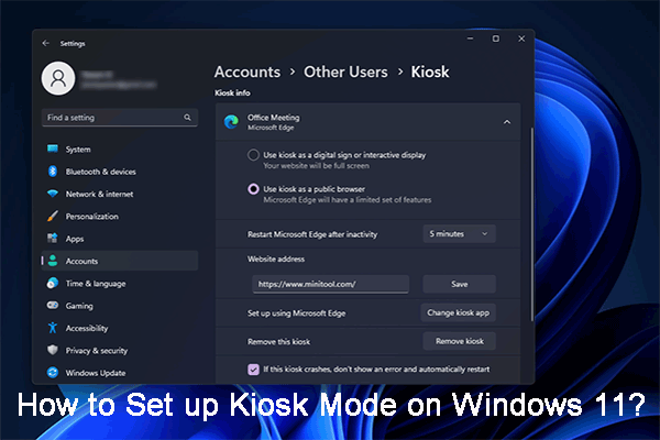 How to Enable/Disable/Customize Kiosk Mode on Windows 11?