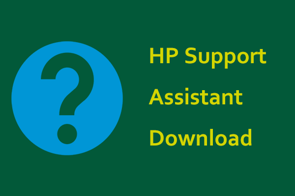 HP Support Assistant Download, Install and Use for Windows 11/10