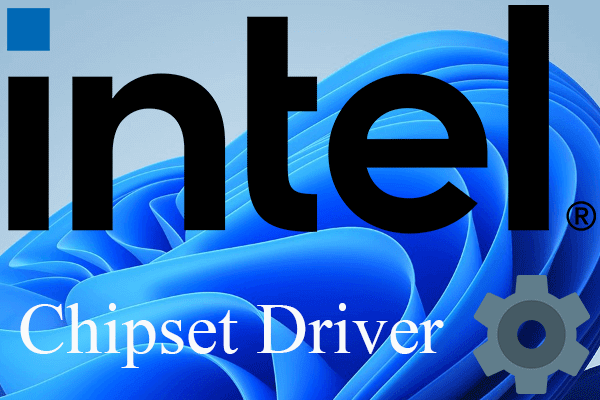 Download/Install/Check Intel Chipset Driver Windows 11/10