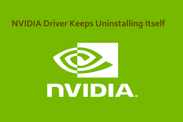 NVIDIA Driver Keeps Uninstalling Itself? Try These Fixes!