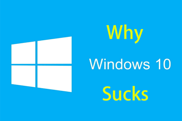 Pourquoi Windows 10 est-il nul? Voici 7 mauvaises choses à propos de Win10!