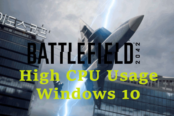 [SOLVED] How to Fix Battlefield 2042 High CPU Usage Windows 10?