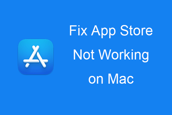 Fix App Store Not Working on Mac/Can’t Download Apps on Mac