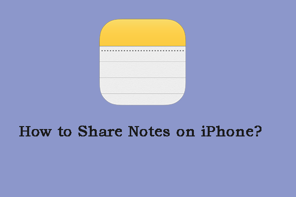 How to Share Notes on iPhone? What to Do If You Can’t Share?