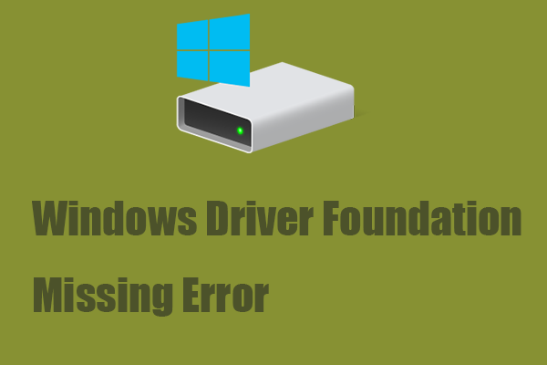 How to Fix Windows Driver Foundation Missing Error