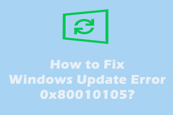 [Solved] How to Fix Windows Update Error 0x80010105?