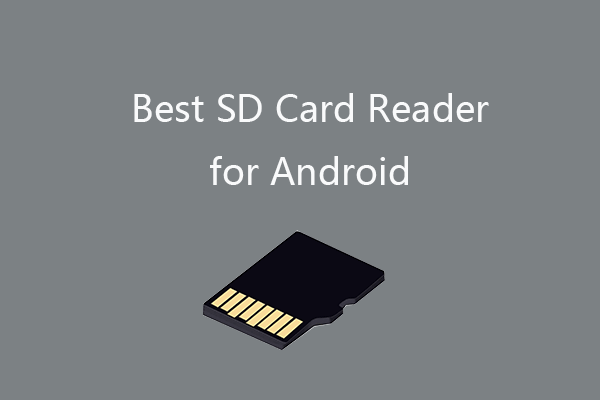 Meilleur lecteur de carte SD pour téléphones Android pour lire les cartes SD externes