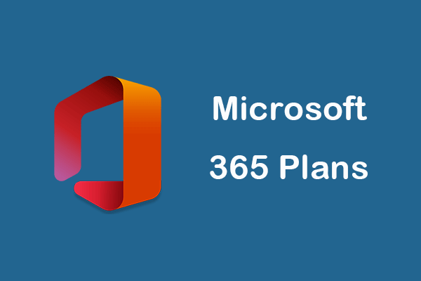 Compare All Microsoft 365 Plans and Choose a Preferred Plan