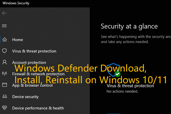 Windows Defender Download, Install, Reinstall on Win 10/11