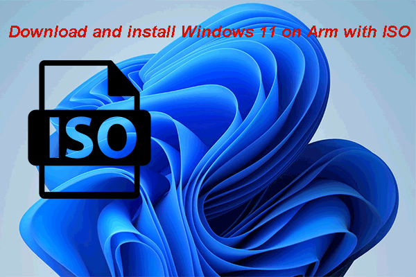 How to Download and Install Windows 11 on Arm with ISO?