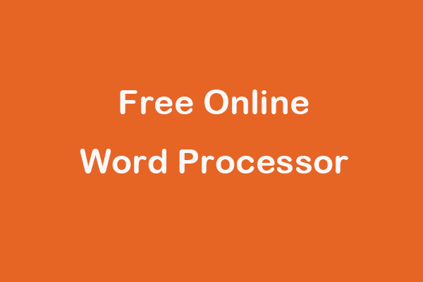 Free Online Word Processors to Create & Edit Documents Online