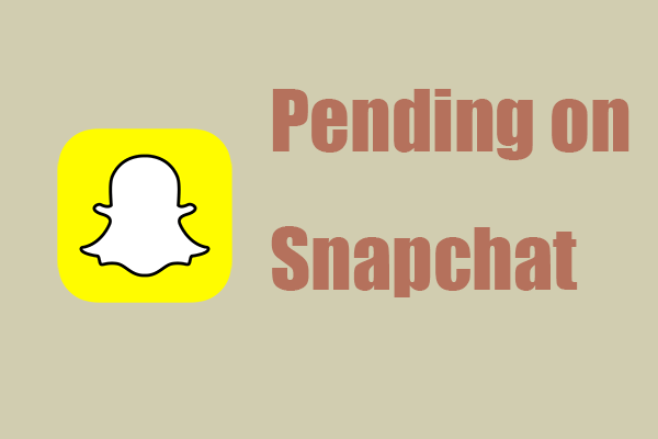 What Does Pending Mean on Snapchat and How to Fix It?