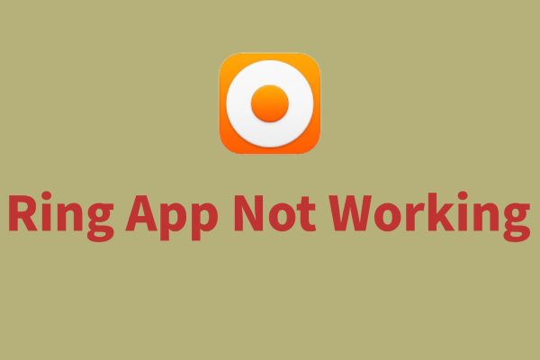 Why Is Your Ring App Not Working? How to Fix the Issue?