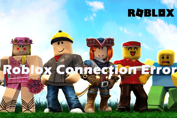 How to Fix Roblox Connection Error on Windows 10/11?