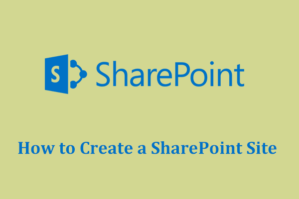 How to Create a SharePoint Site? See a Step-by-Step Guide!