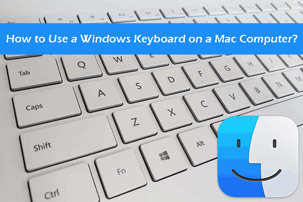 How to Use a Windows Keyboard on a Mac Computer?