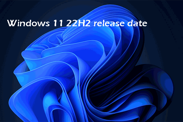 Windows 11 22H2 Release Date: Everything You Should Know