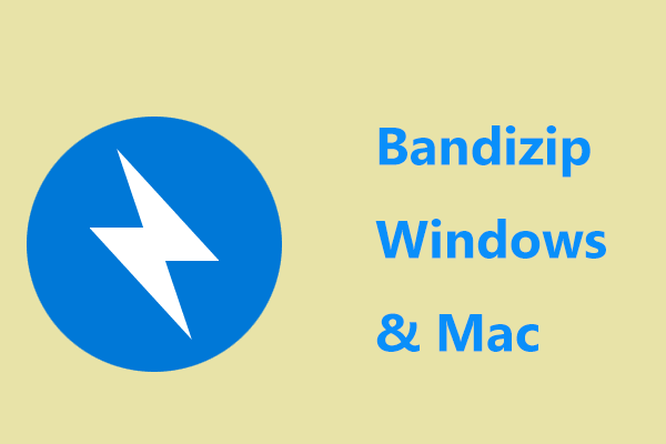 What Is Bandizip and How to Download Bandizip for Windows & Mac