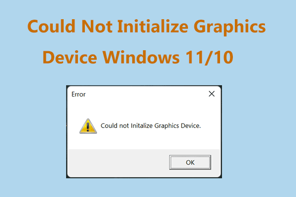 LoL Could Not Initialize Graphics Device Win11/10? Try 4 Ways!