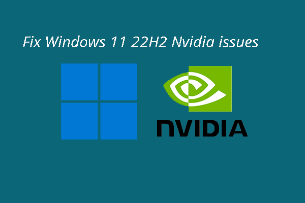 [FIXED] Windows 11 22H2 Is Causing Nvidia GeForce Cards Issues