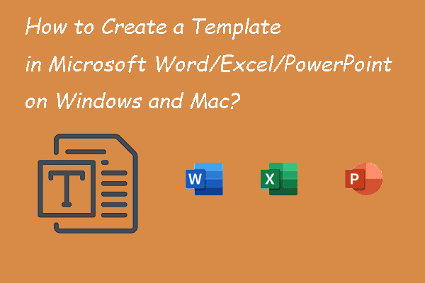 How to Create a Template in Microsoft Word/Excel/PowerPoint?