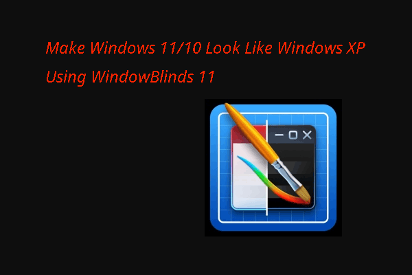 Make Windows 11/10 Look Like Windows XP Using WindowBlinds 11