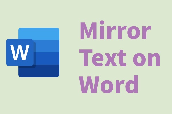 [Resolved] How to Reverse or Mirror Text in Microsoft Word?